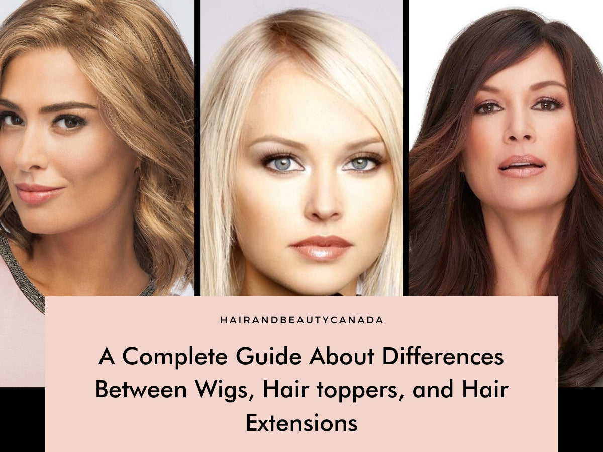 A Complete Guide About Differences Between Wigs, Hair toppers, and Hair