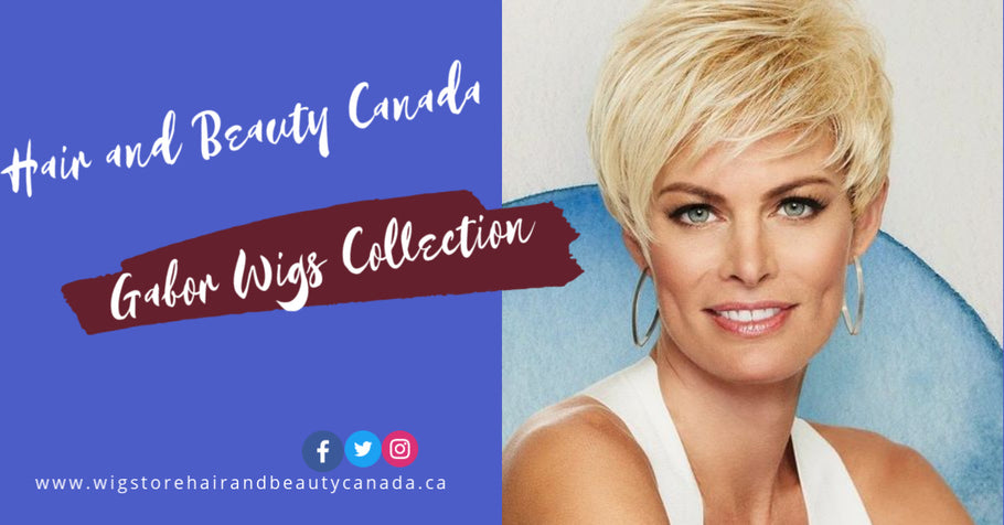 Time To Bring Out Your Inner Diva With Gabor Wigs