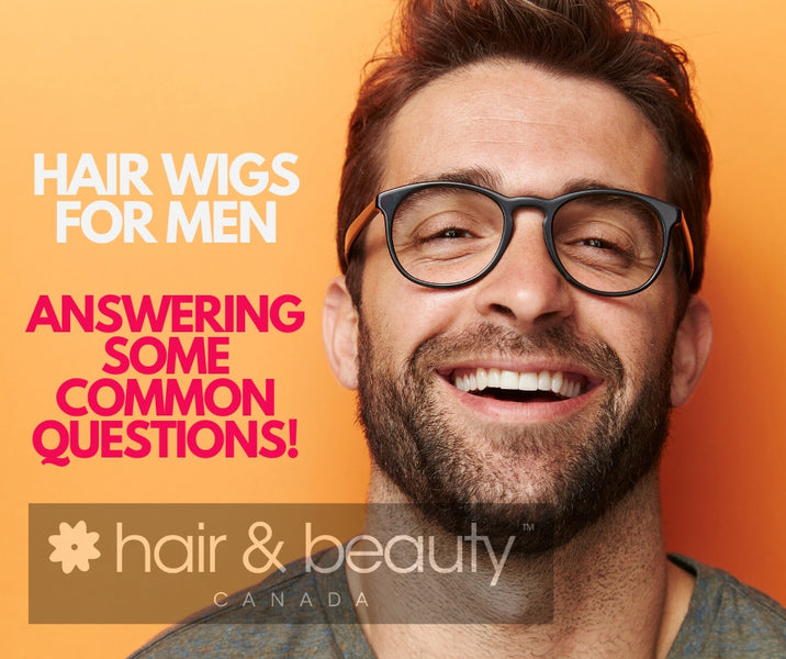 Hair Wigs for Men: Answering Some Common Questions!