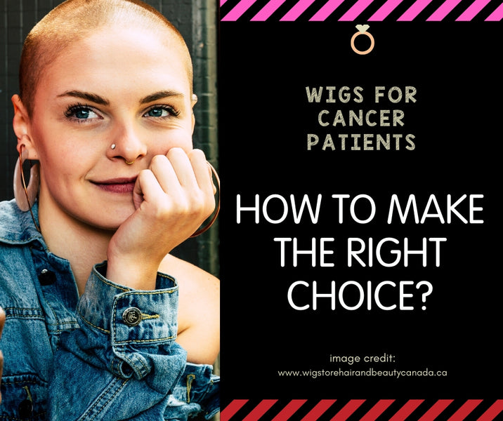 Wigs For Cancer Patients: How To Make The Right Choice?